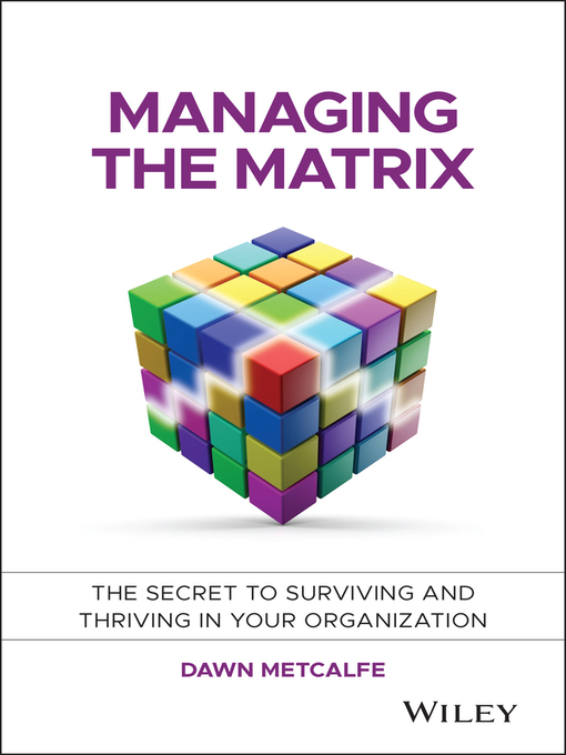 Title details for Managing the Matrix by Dawn Metcalfe - Available
